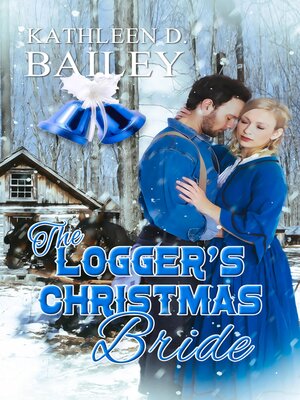 cover image of The Logger's Christmas Bride